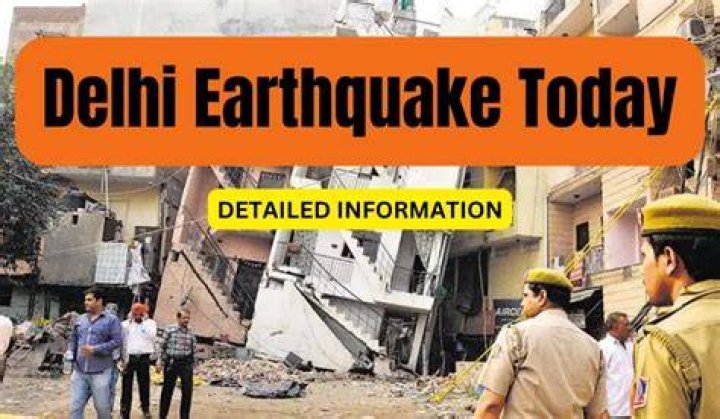 Earthquake in Delhi Today,delhi earthquake,latest earthquake in delhi,earthquake in delhi right now,