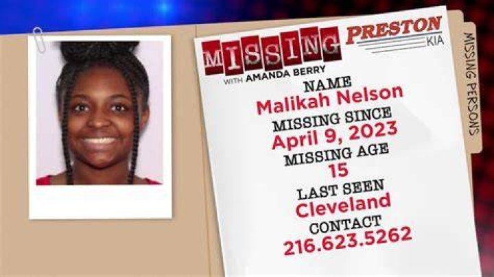 Malikah Nelson, 15, also hasn't been seen in weeks after she left her Cleveland home on April 9